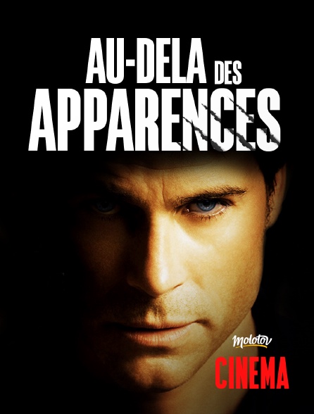 Molotov Channels Cinéma - Au-delà des apparences