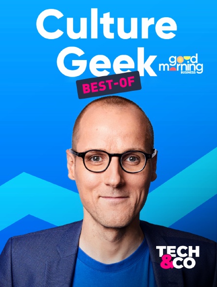 Tech&Co - Culture Geek (best-of)