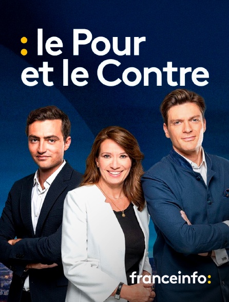 franceinfo: - Le pour et le contre