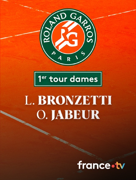 France.tv - Tennis - 1er tour Roland-Garros : L. Bronzetti (ITA) / O. Jabeur (TUN)