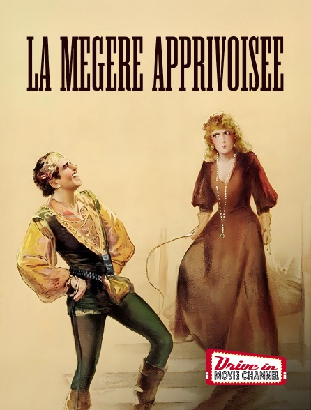 Drive-in Movie Channel - La mégère apprivoisée