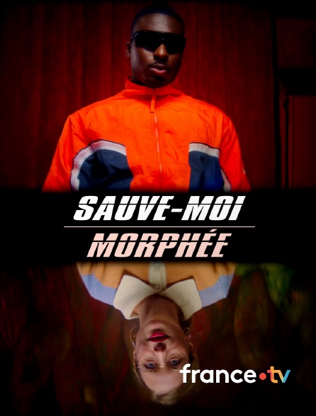 france.tv - Sauve-moi Morphée