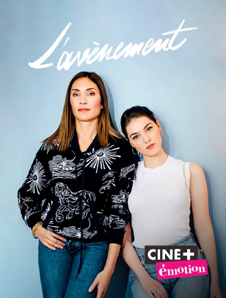 Ciné+ Emotion - L'avènement