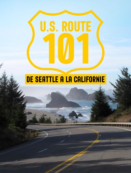 U.S. Route 101, de Seattle à la Californie