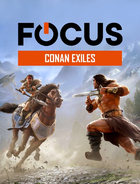 Focus - Conan Exiles