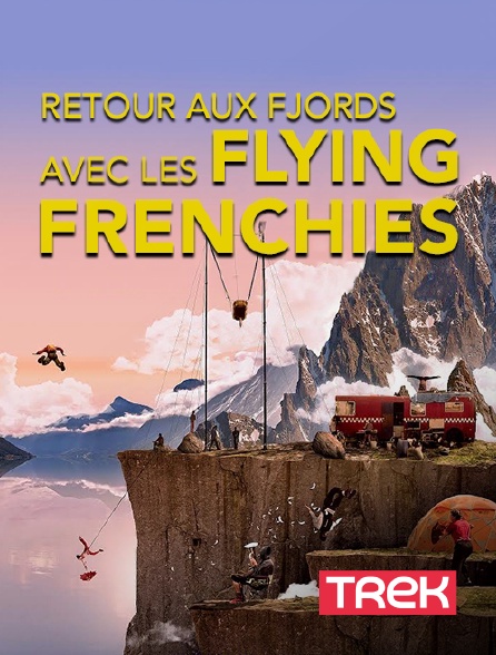 Trek - Retour aux fjords avec les Flying Frenchies