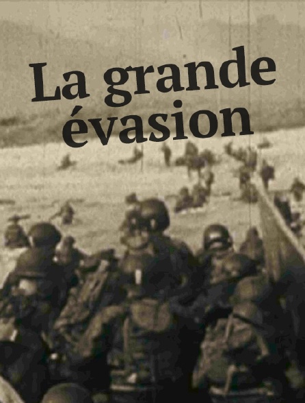 La grande évasion