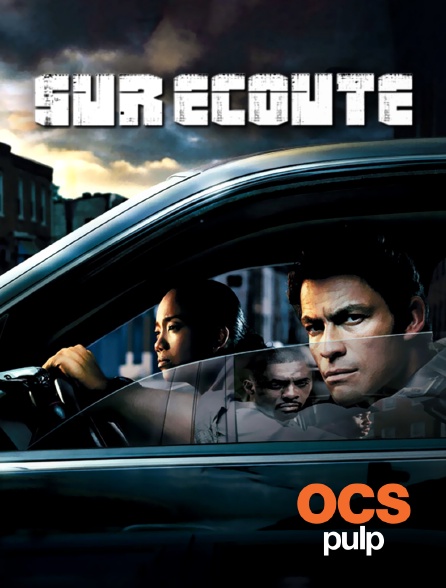OCS Pulp - Sur écoute