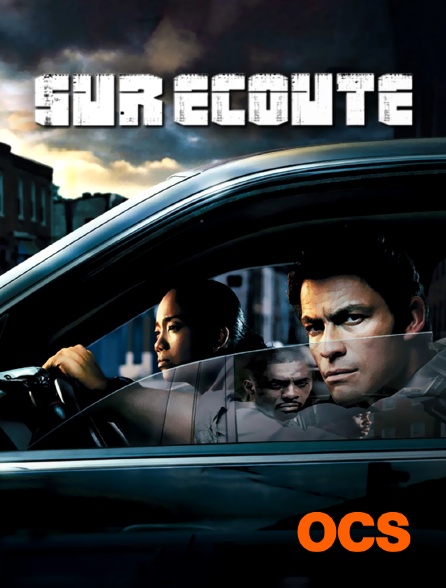 OCS - Sur écoute