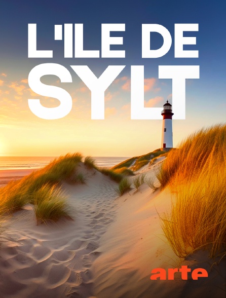 Arte - L'île de Sylt : La reine de la mer du Nord