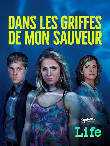 Molotov Channels Life - Dans les griffes de mon sauveur