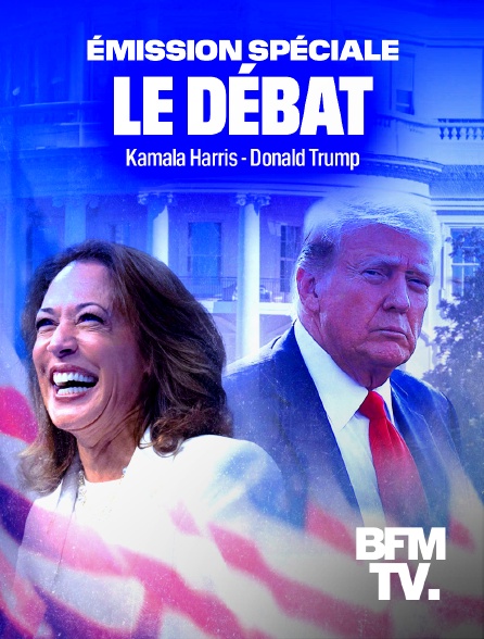 BFMTV - Le débat : Kamala Harris / Donald Trump