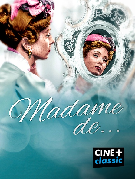 CINE+ Classic - Madame de...