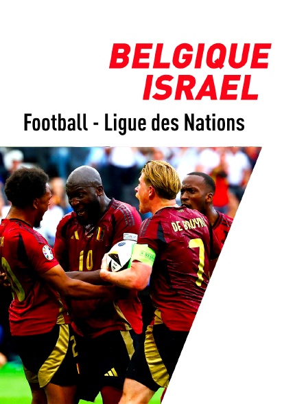 Football - Ligue des Nations UEFA : Belgique / Israël