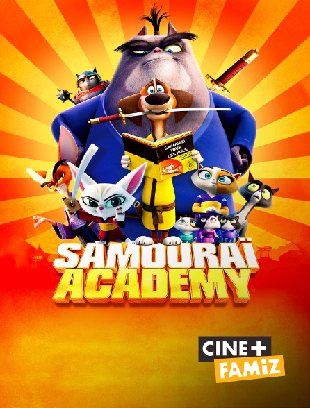 Ciné+ Famiz - Samouraï Academy