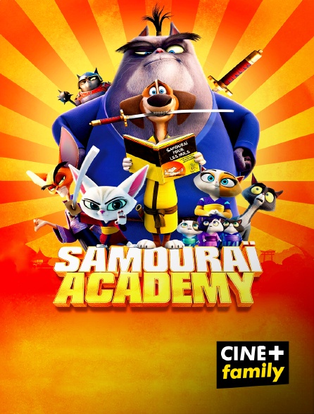CINE+ Family - Samouraï Academy