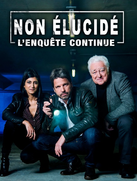 Non élucidé - L'enquête continue