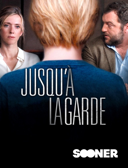 Sooner - Jusqu'à la garde
