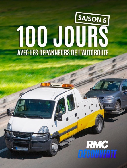 RMC Découverte - 100 jours avec les dépanneurs de l'autoroute