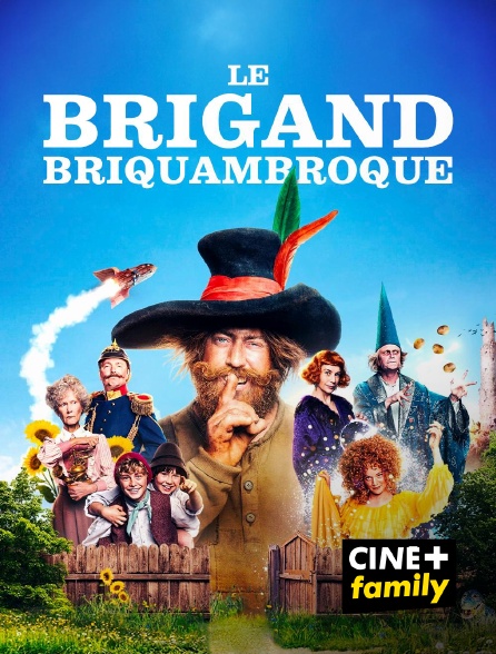CINE+ Family - Le brigand Briquambroque
