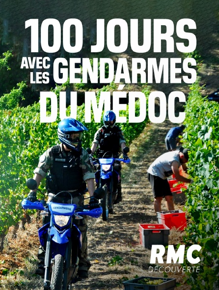 RMC Découverte - 100 jours avec les gendarmes