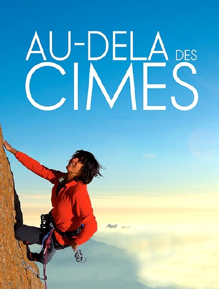 Catherine Destivelle, passion des cimes