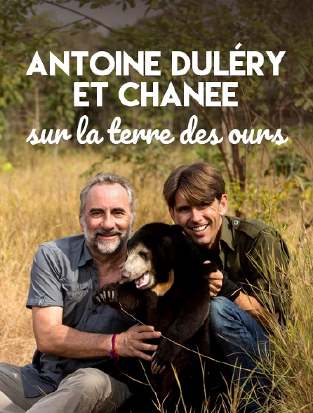 Antoine Duléry et Chanee sur la terre des ours