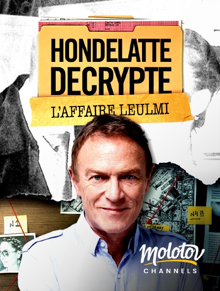 Mango - Hondelatte décrypte : L'affaire Leulmi