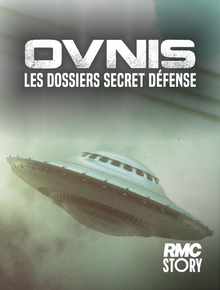 RMC Story - Ovnis : les dossiers secret défense en replay