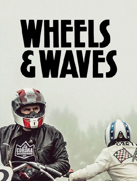 Wheels and Waves