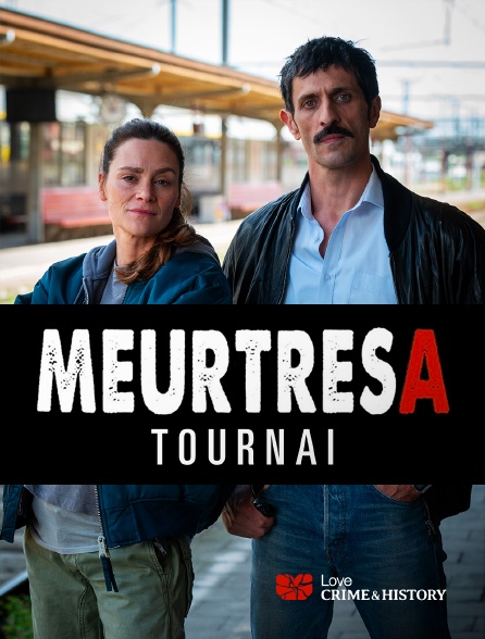 Love Crime & History - Meurtres à Tournai