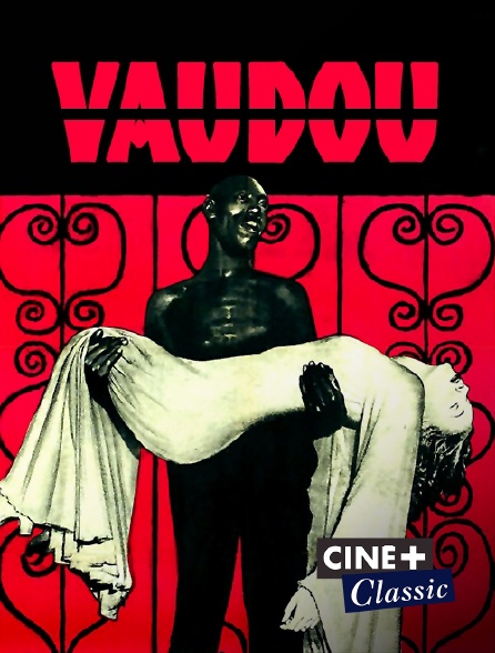 Ciné+ Classic - Vaudou