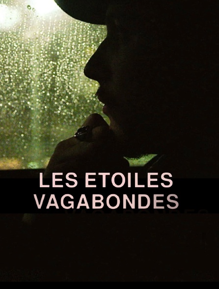 Les Étoiles vagabondes