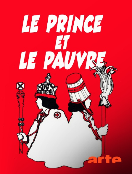 Arte - Le prince et le pauvre