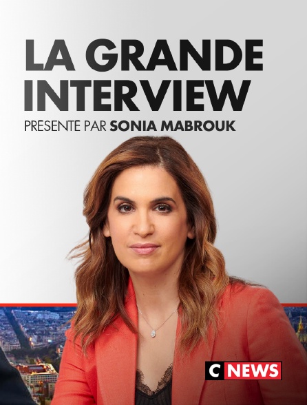 CNEWS - La Grande interview