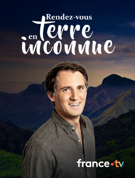 france.tv - Rendez-vous en terre inconnue