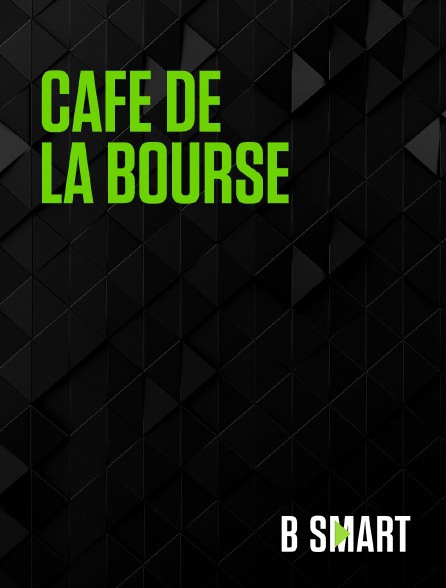 BSmart - Café de la Bourse