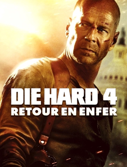 Die Hard 4 : retour en enfer