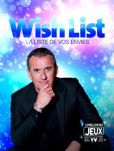 Molotov Channels Le meilleur des jeux TV - Wishlist, la liste de vos envies
