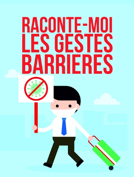 Raconte-moi les gestes barrières