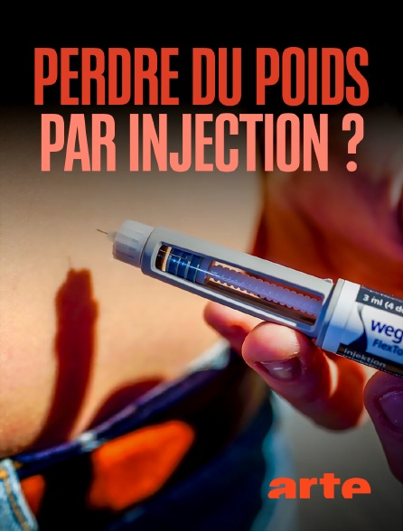 Arte - Perdre du poids par injection ?