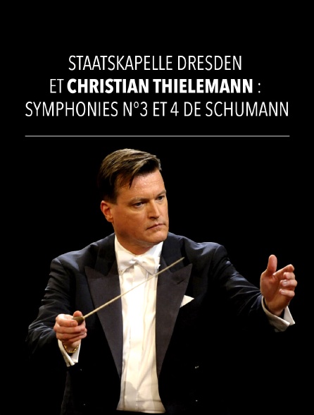 Staatskapelle Dresden et Christian Thielemann : Symphonies n°3 et 4 de Schumann