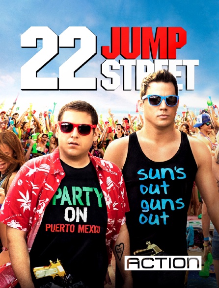 ACTION - 22 Jump Street