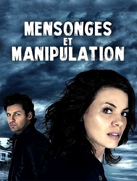 Mensonges et manipulation