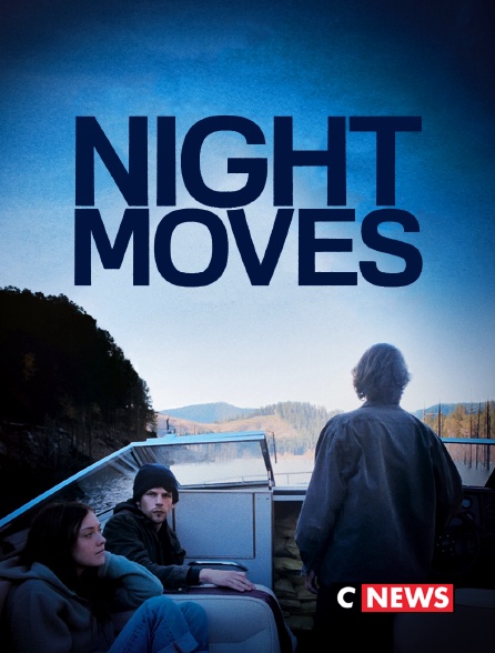 CNEWS - Night Moves