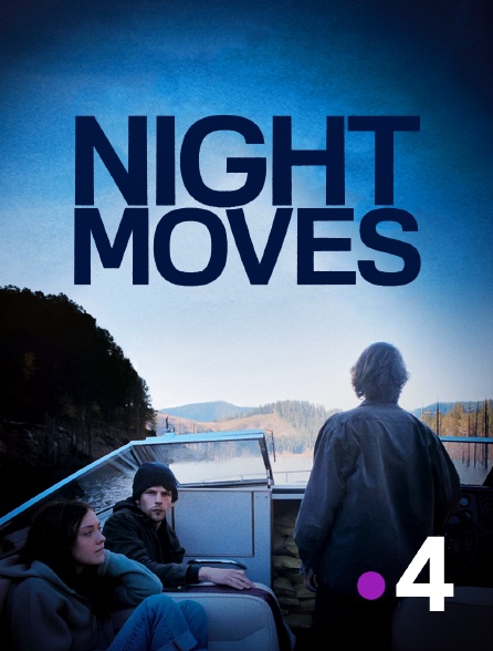 France 4 - Night Moves