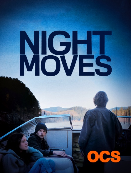 OCS - Night Moves
