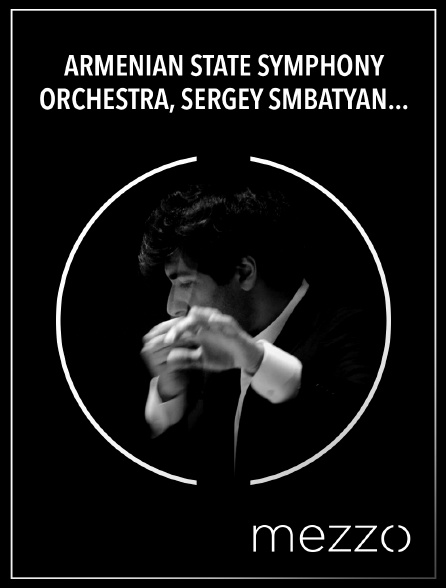 Mezzo - Armenian State Symphony Orchestra, Sergey Smbatyan : Katchatourian