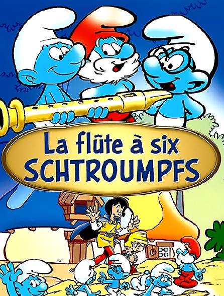 La flûte à six Schtroumpfs