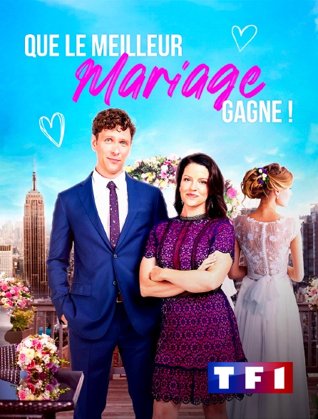 TF1 - Que le meilleur mariage gagne !